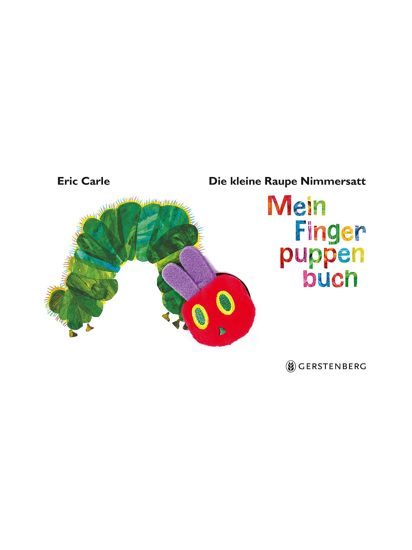 GERSTENBERG VERLAG | Die kleine Raupe Nimmersatt - Mein Fingerpuppenbuch | 